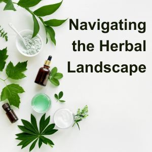 Navigating the Herbal Landscape